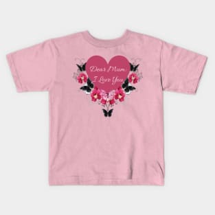 Dear Mum: I Love You Kids T-Shirt